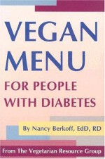 Vegan Menu for People with Diabetes - Nancy Berkoff