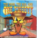 The Good, The Bad And The Tweety (Landoll's Looney Tunes Storybooks) - Sara Hoagland Hunter