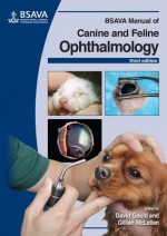 BSAVA Manual of Canine and Feline Ophthalmology - David Gould, Gillian McLellan