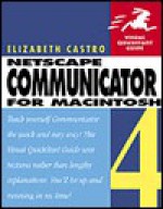 Netscape Communicator for Macintosh Visual QuickStart Guide - Elizabeth Castro