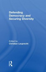 Defending Democracy & Securing Dive - Christian Leuprecht