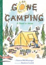 Gone Camping: A Novel in Verse - Tamera Will Wissinger, Matthew Cordell