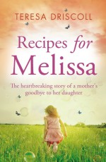 Recipes For Melissa - Teresa O'Driscoll