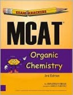 ExamKrackers MCAT Organic Chemisty 3rd Edition - Jonathan Orsay, Jordan Zaretsky