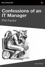 Confessions Of An It Manager - Phil Factor