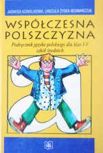 Współczesna Polszczyzna - Jadwiga Kowalikowa, Urszula Żydek-Bednarczuk