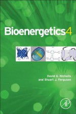 Bioenergetics, Fourth Edition - David G Nicholls, Stuart Ferguson