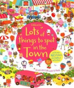 Lots of Things to Spot in the Town. Written by Hazel Maskell - Hazel Maskell