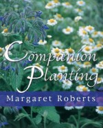 Companion Planting - Margaret Roberts