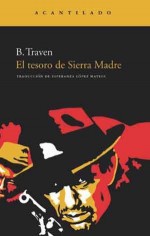 El tesoro de Sierra Madre - B. Traven, Esperanza López Mateos