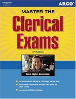 Master the Clerical Exams, 4th edition (Master the Clerical Exams) - Christi Heuer