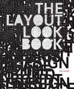 The Layout Look Book - Max Weber, Max Weber