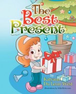 The Best Present - Katyana Du Leon-West, Mike Motz