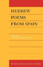 Hebrew Poems from Spain - David Goldstein