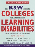 KandW Guide to Colleges for Learning: A Resource Book for Students, Parents and Professionals - Marybeth Kravets, Imy Wax