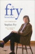 De Stephen Fry Kronieken: een autobiografie - Stephen Fry, Henny Corver