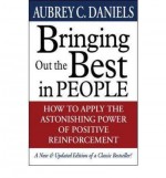 [(Bringing Out the Best in People: How to Apply the Astonishing Power of Positive Reinforcement)] [Author: Aubrey C. Daniels] published on (January, 2000) - Aubrey C. Daniels