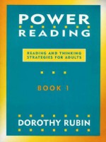 Power Reading: Reading And Thinking Strategies For Adults - Dorothy Rubin