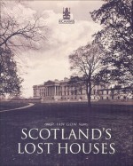 Scotland's Lost Houses - Ian Gow