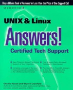 UNIX & Linux Answers!: Certified Tech Support - Charlie Russel, Sharon Crawford