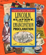 Lincoln, Slavery, and the Emancipation Proclamation - Carin T. Ford