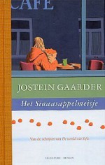 Het sinaasappelmeisje - Jostein Gaarder, Lucy Pijttersen, Kim Snoeijing