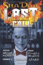 Sha'Daa: Last Call - Michael H Hanson, Edward McKeown