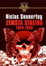 Zemsta Stalina 1944-1945 - Sennerteg Niclas