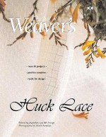 The Best of Weaver's: Huck Lace - Madelyn van der Hoogt, Alexis Xenakis