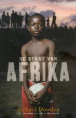 De Staat van Afrika - Richard Dowden, Roelof Posthuma