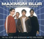 Maximum Blur: The Unauthorised Biography of Blur - Tim Footman