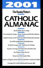 Our Sunday Visitor's Catholic Almanac - Matthew Bunson, Felician A. Foy, Our Sunday Visitor Inc