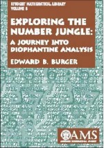 Exploring the Number Jungle: A Journey Into Diophantine Analysis - Edward B. Burger