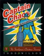 Captain Chaos And The Manger Blaster (The Familyman's Christmas Treasury, Volume 2) - Todd Wilson