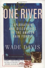 One River - Wade Davis