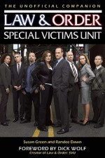 Law & Order: Special Victims Unit Unofficial Companion - Susan Green, Dick Wolf, Randee Dawn