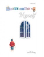 Understanding Myself: (Student Booklet) - Yvette Nelson, Michael Carotta