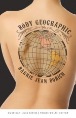 Body Geographic - Barrie Jean Borich