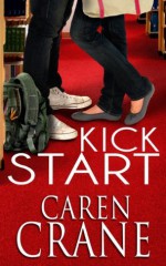 Kick Start (Cross Springs) - Caren Crane