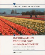 Wie Information Technology for Management: Transforming Business in the Digital Economy - Efraim Turban