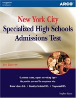 Arco New York City Specialized High Schools Admissions Test (5th Edition) - Stephen Krane, Arco Publishing