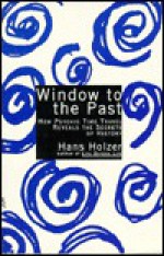 Window to the Past - Hans Holzer