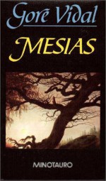 Mesías - Gore Vidal, Aurora Bernárdez