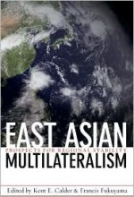 East Asian Multilateralism: Prospects for Regional Stability - Francis Fukuyama