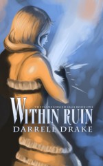 Within Ruin - Darrell Drake