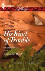 His Kind of Trouble - Samantha Hunter