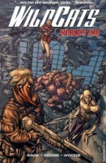 WildCATs, Vol. 1: World's End - Christos Gage, Neil Googe