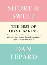 Short And Sweet - Dan Lepard