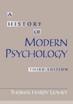 A History of Modern Psychology - Thomas Hardy Leahey