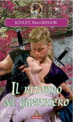 Il ritorno del guerriero - Kinley MacGregor